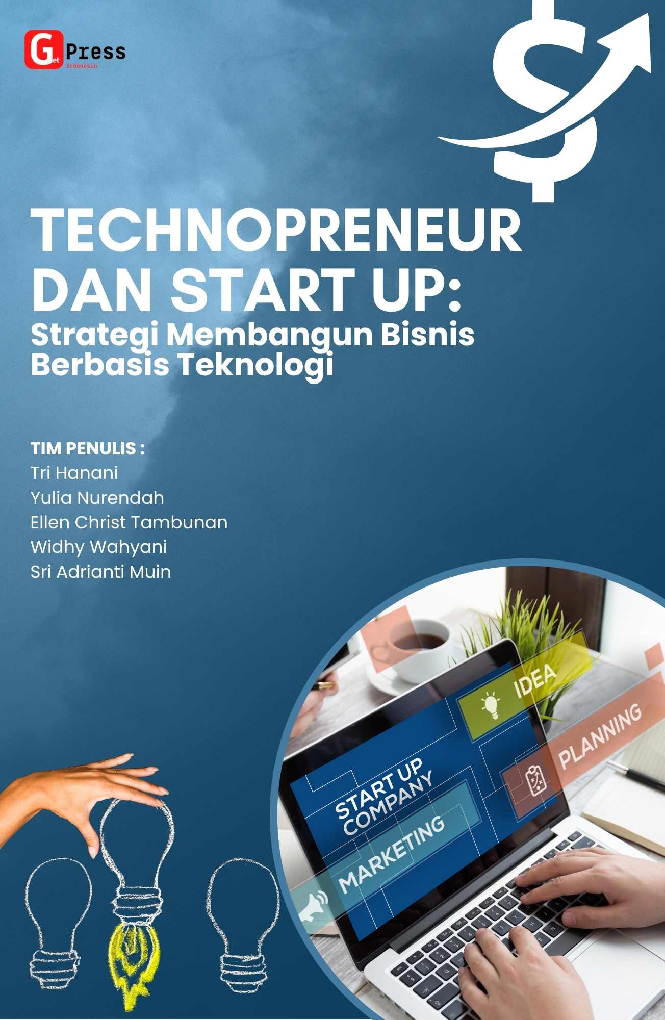 Technopreneur dan StartUp: Strategi Membangun Bisnis Berbasis Teknologi